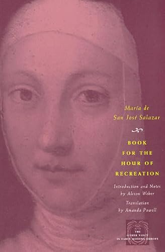 Book for the Hour of Recreation (The Other Voice in Early Modern Europe)