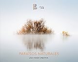  Paraísos naturales. Una visión creativa (Photoclub)