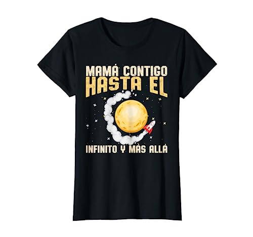 Mama Contigo Hasta El Infinito Dia De La Madre Mujer Regalo Camiseta