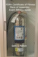 Fdny Certificate of Fitness Place of Assembly Exam Review Guide: F03 Premises Related and F04 Temporary Safety Personnel 1494389134 Book Cover