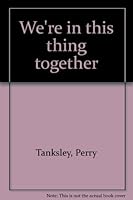 We're in this thing together 0800706641 Book Cover
