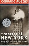  I segreti di New York Storie, luoghi e personaggi di una metropoli Corrado Augias Best Sellers Mondadori OTTIMO STATO