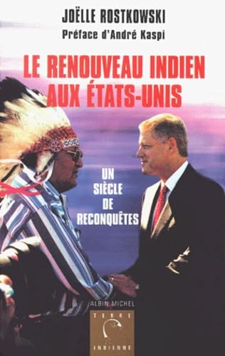 le renouveau indien aux Etats-Unis : un siècle de reconquêtes