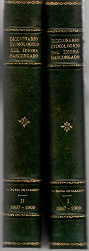 Diccionario Etimol�gico del Idioma Bascongado. / Con un pr�logo biogr�fico del Ilmo. Sr. D. Aristides de Arti�ano