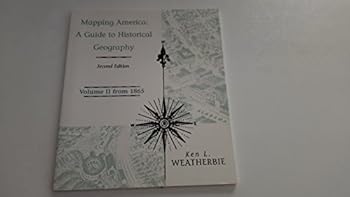 Paperback Mapping America: A Guide to Historical Geography Volume 2 Book