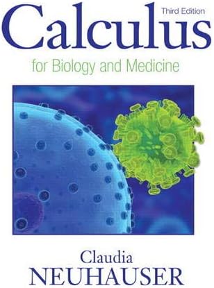 Calculus For Biology and Medicine (3rd Edition) (Calculus for Life Sciences Series)