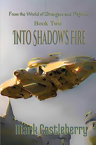 Into Shadow's Fire