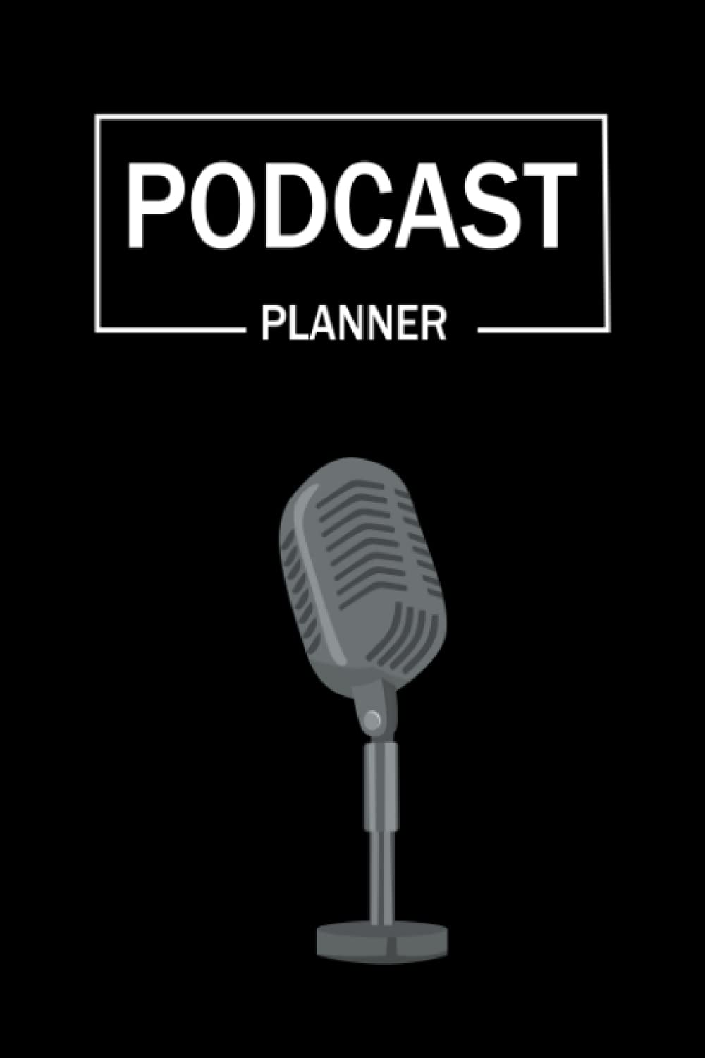 Podcast Planner: Podcasting Journal Logbook for Planning Perfect Podcasts | Gift for Podcasters and Bloggers