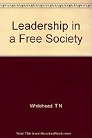 Leadership In A Free Society B002E5INZ8 Book Cover