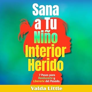 Sana a Tu Niño Interior Herido Audiolibro Por Valda Little arte de portada