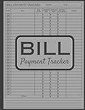 Bill Payment Tracker: Monthly Bill Organizer To Record Your Personal Expenses And Pay Off Debt