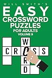 Will Smith Easy Crossword Puzzles For Adults - Volume 9 (: The Lite & Unique Jumbo Crossword Puzzle Series)
