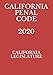 CALIFORNIA PENAL CODE 2020