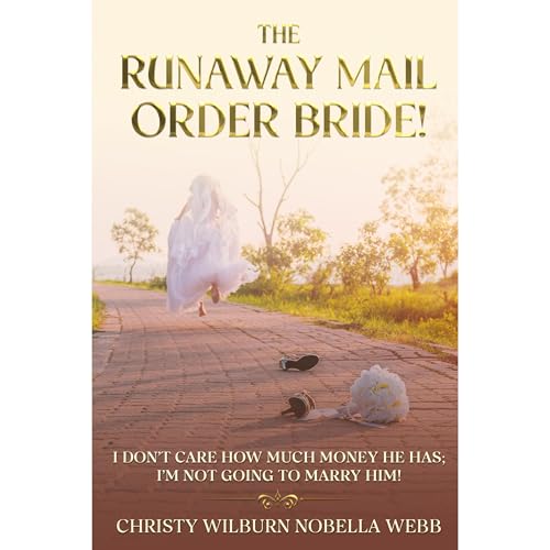 The Runaway Mail Order Bride! by Christy Webb episode artwork