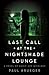 Produktbild Last Call at the Nightshade Lounge: A Novel