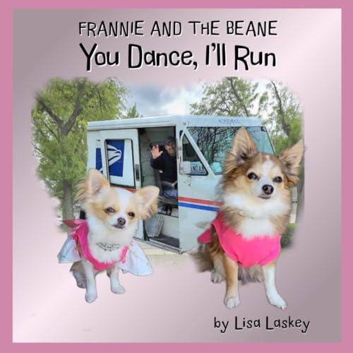 You Dance, I'll Run: Frannie and the Beane (FranDan, Band 7)