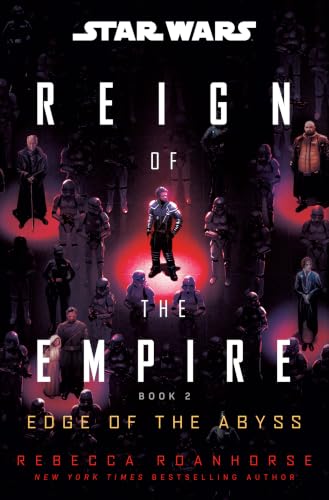 Star Wars: Edge of the Abyss (Reign of the Empire) (Star Wars: Reign of the Empire)