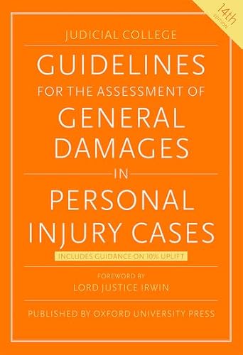 Guidelines for the Assessment of General Damages in Personal Injury Cases