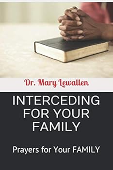 Paperback INTERCEDING FOR YOUR FAMILY: Prayers for Your FAMILY Book