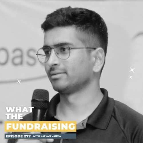 277: Engaging Everyday Donors with Technology with Kalyan Varma
