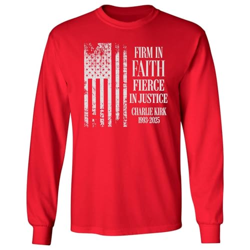 Firm in Faith Fierce in Justice Charlie Kirk Tribute Long Sleeve T-Shirt