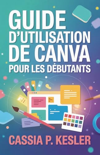 Guide d'utilisation de Canva pour les...