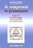  Je comprends la grammaire CE2