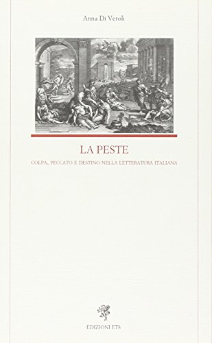 La peste. Colpa, peccato e destino nella letteratura italiana