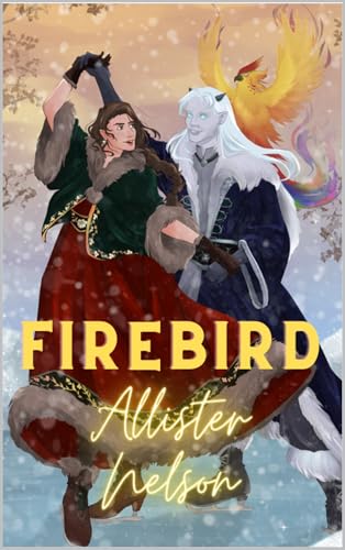 Firebird: A Russian Ballet Retelling (English Edition)