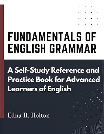 Fundamentals of English Grammar: A Self-Study Reference and Practice ...