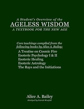 Paperback A Student's Overview of the Ageless Wisdom: A Textbook for the New Age Book