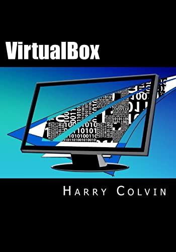 Virtualbox: An Ultimate Guide Book On Virtualization With Virtualbox