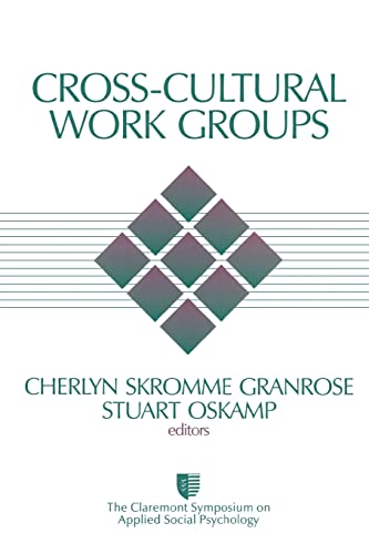 Cross-Cultural Work Groups (Claremont Symposium on Applied Social Psychology)