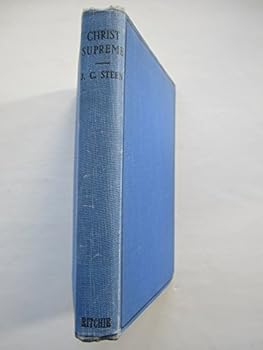 Hardcover Christ Supreme: An Exposition of the Epistle to the Hebrews Book