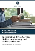 Interaktive Effekte von Selbstbesinnung und Selbstreflexion 620537577X Book Cover