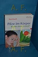 Pilze im Körper. Krank ohne Grund? 3517065587 Book Cover