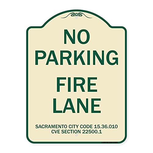 SignMission Designer Series Sign - Sacramento No Parking Fire Lane Sign, City Code 15.36.010, CVC Section 22500.1 | Tan & Green 18" x 24" Heavy-Gauge Aluminum Architectural Sign | Made in The USA