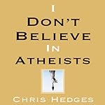Cover of I Don't Believe in Atheists