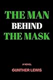 The Man Behind the Mask