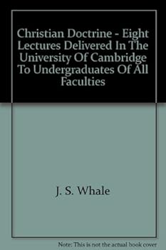 Paperback Christian Doctrine - Eight Lectures Delivered In The University Of Cambridge To Undergraduates Of All Faculties Book