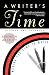 A Writer's Time: Making the Time to Write