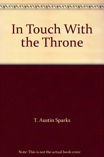 In Touch With the Throne B0012BVKG4 Book Cover