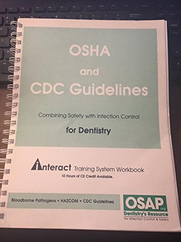 OSHA AND CDC GUIDELINES COMBINING SAFETY WITH INFECTION CONTROL FOR ...