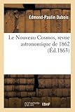 Le Nouveau Cosmos, revue astronomique de 1862