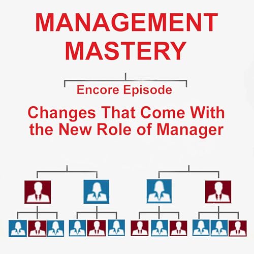 Encore: Changes That Come With The New Role of Manager
