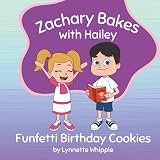 Zachary Bakes With Hailey Funfetti Birthday Cookies