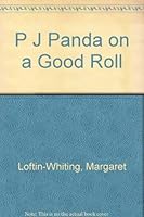 P J Panda on a Good Roll 0893462152 Book Cover