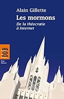 Les mormons: De la théocratie à Internet 2220064662 Book Cover