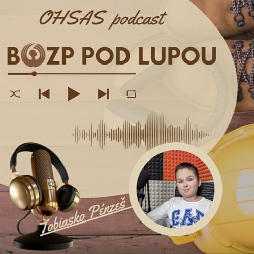 #BOZP pod lupou 46_&Scaron;kolsk&eacute; BOZP dobrodružstv&aacute; s Tobiaskom P&eacute;nze&scaron;om