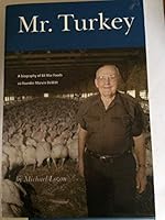 Mr. Turkey: A Biography of Bil Mar Foods Co-Founder Marvin DeWitt 096773570X Book Cover